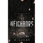 The Neighbors - Paperback