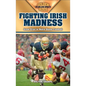 Fighting Irish Madness: Great Eras in Notre Dame Football - Paperback