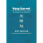 Wang Kuo-Wei: An Intellectual Biography - Hardcover