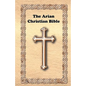The Arian Christian Bible - Paperback