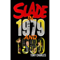 Slade in 1979 and 1980 - Paperback