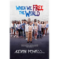 When We Free The World - Paperback