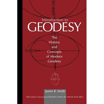 Introduction to Geodesy: The History and Concepts of Modern Geodesy - Paperback