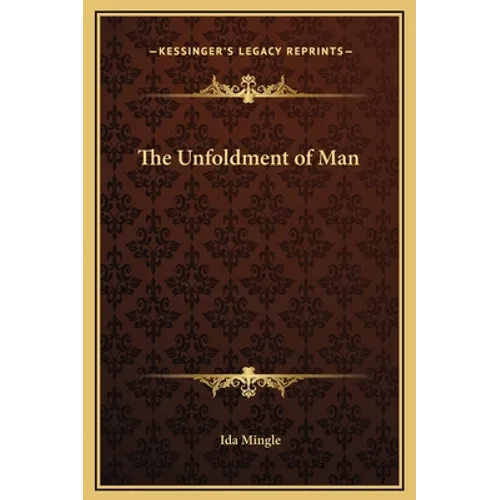 The Unfoldment of Man - Hardcover