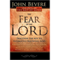The Fear of the Lord: Discover the Key to Intimately Knowing God - Paperback