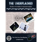 The Unexplained - Hardcover