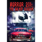 Horror 201: The Silver Scream - Paperback