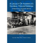 A Legacy of America's Global Volunteerism: International Voluntary Services 1953-2002 - Paperback