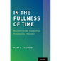 In the Fullness of Time: Recovery from Borderline Personality Disorder - Hardcover