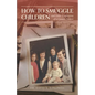How to Smuggle Children and Other Confessions of a Country Doctor - Paperback