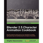 Blender 2.5 Character Animation Cookbook - Paperback