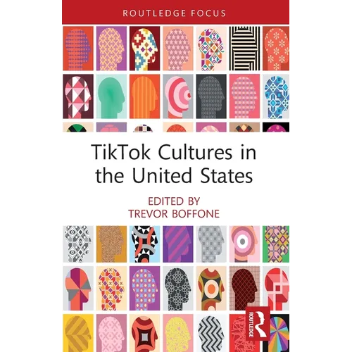 TikTok Cultures in the United States - Paperback