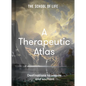 A Therapeutic Atlas: Destinations to Inspire and Enchant - Hardcover