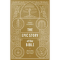 The Epic Story of the Bible: How to Read and Understand God's Word - Paperback