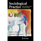 Sociological Practice: Intervention and Social Change - Hardcover
