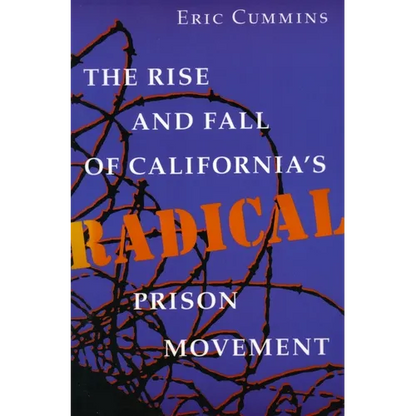 The Rise and Fall of California's Radical Prison Movement - Paperback