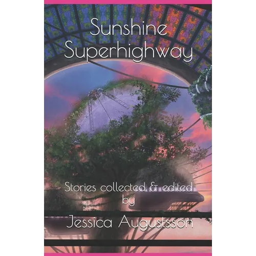 Sunshine Superhighway - Paperback