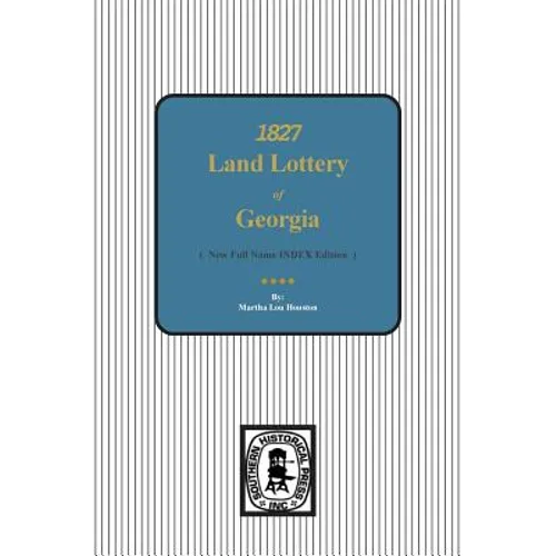 1827 Land Lottery of Georgia - Paperback