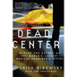 Dead Center: Behind the Scenes at the World's Largest Medical Examiner's Office - Paperback