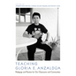 Teaching Gloria E. Anzaldúa: Pedagogy and Practice for Our Classrooms and Communities - Paperback