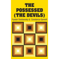 The Possessed (The Devils) - Hardcover