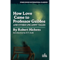 How Love Came to Professor Guildea and Other Uncanny Tales - Paperback