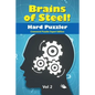 Brains of Steel! Hard Puzzler Vol 2: Crossword Puzzles Expert Edition - Paperback