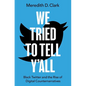 We Tried to Tell Y'All: Black Twitter and the Rise of Digital Counternarratives - Paperback