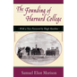The Founding of Harvard College: With a New Foreword by Hugh Hawkins - Paperback