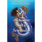 Between Salt and Serenades: A Love X Magic Novel - Paperback