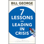 Seven Lessons for Leading in Crisis - Hardcover