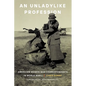 An Unladylike Profession: American Women War Correspondents in World War I - Paperback