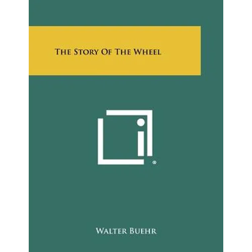 The Story of the Wheel - Paperback