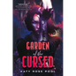 Garden of the Cursed - Hardcover