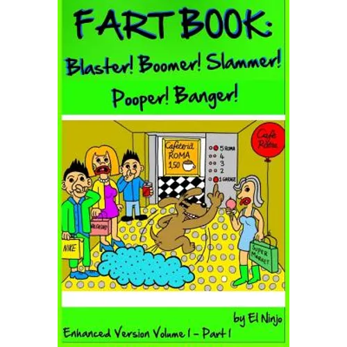 Fart Book: Blaster! Boomer! Slammer! Popper! Banger! Farting Is Funny Comic Illustration Books For Kids With Short Moral Stories - Paperback