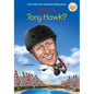 Who Is Tony Hawk? - Paperback