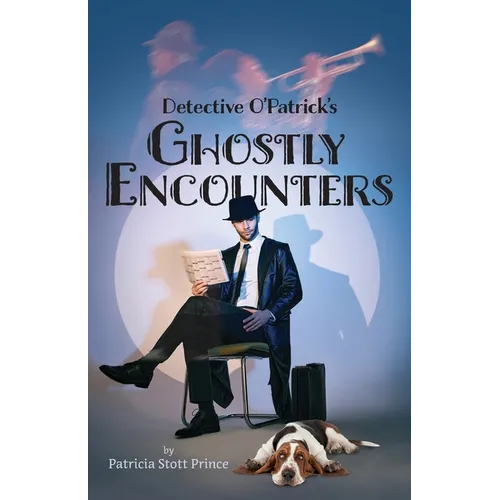 Detective O'Patrick's Ghostly Encounters - Paperback