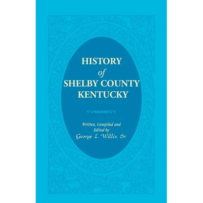 History of Shelby County, Kentucky - Paperback