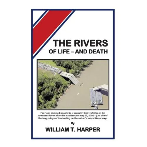 The Rivers of Life - and Death - Paperback