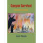 Canyon Survival: Escape Out of the Flames - Paperback