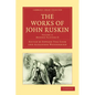 The Works of John Ruskin - Paperback