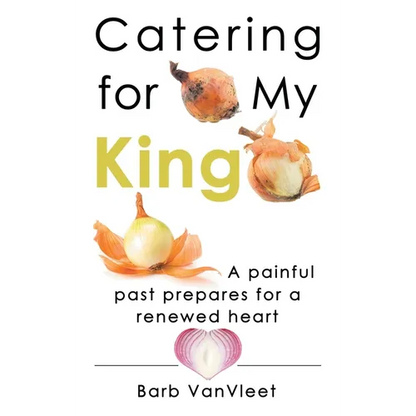 Catering for My King - Hardcover