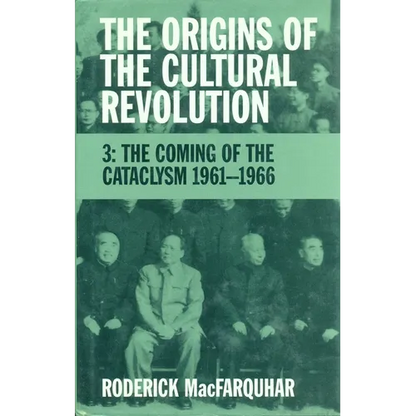 The Origins of the Cultural Revolution: The Coming of the Cataclysm, 1961-1966 - Paperback