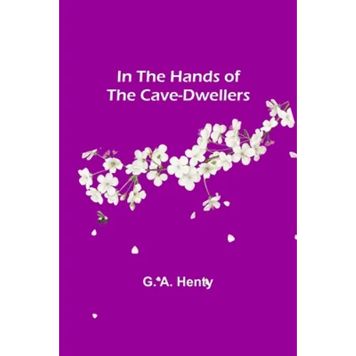 In the Hands of the Cave-Dwellers - Paperback