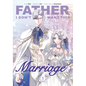 Father, I Don't Want This Marriage, Volume 5 - Paperback