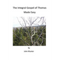 The Integral Gospel of Thomas Made Easy - Paperback