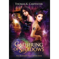 Gathering of Shadows: The Hundred Halls Series Book Four - Hardcover