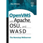 OpenVMS with Apache, Wasd, and Osu: The Nonstop Webserver - Paperback
