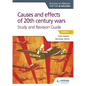 Access to History for the IB Diploma: Causes and Effects of 20th Century Wars Study and Revision Guide: Hodder Education Group - Paperback