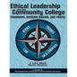 Ethical Leadership and the Community College: Paradigms, Decision-Making, and Praxis - Paperback